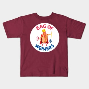 Bag of Weiners! Kids T-Shirt